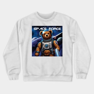 Teddy as a new recruit in the space Force Crewneck Sweatshirt